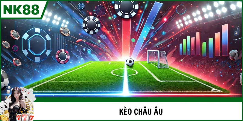 kèo châu âu